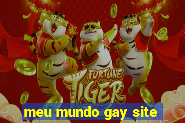 meu mundo gay site